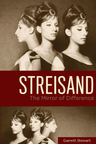 Title: Streisand: The Mirror of Difference, Author: Garrett Stewart