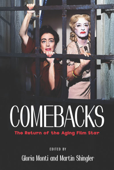 Comebacks: The Return of the Aging Film Star