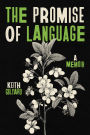The Promise of Language: A Memoir