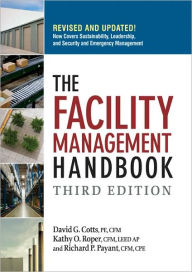 Title: The Facility Management Handbook / Edition 3, Author: David G. Cotts