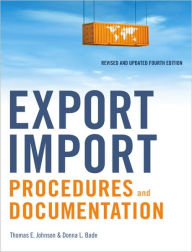 Title: Export/Import Procedures and Documentation / Edition 4, Author: Thomas E. Johnson