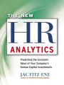 The New HR Analytics: Predicting the EconomicValue of Your Company's Human Capital Investments