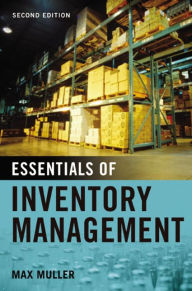 Title: Essentials of Inventory Management / Edition 2, Author: Max Muller