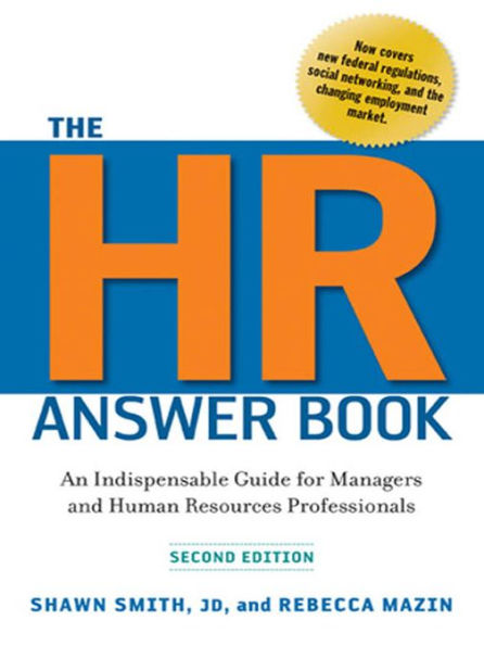 The HR Answer Book: An Indispensable Guide for Managers and Human Resources Professionals