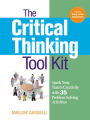 Alternative view 2 of The Critical Thinking Toolkit: Spark Your Team's Creativity with 35 Problem Solving Activities