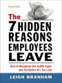 The 7 Hidden Reasons Employees Leave: How to Recognize the Subtle Signs and Act Before It's Too Late