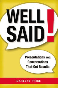 Ebook free download deutsch pdf Well Said!: Presentations and Conversations That Get Results