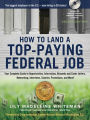 Alternative view 2 of How to Land a Top-Paying Federal Job: Your Complete Guide to Opportunities, Internships, Resumes and Cover Letters, Networking, Interviews, Salaries, Promotions, and More!