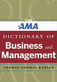 Title: The AMA Dictionary of Business and Management, Author: George Thomas Kurian