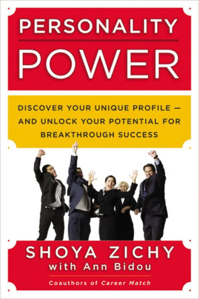 Personality Power: Discover Your Unique Profile--and Unlock Potential for Breakthrough Success