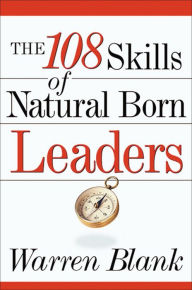 Title: The 108 Skills of Natural Born Leaders, Author: Warren BLANK