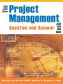 Alternative view 2 of The Project Management Question and Answer Book