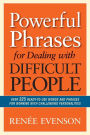 Powerful Phrases for Dealing with Difficult People