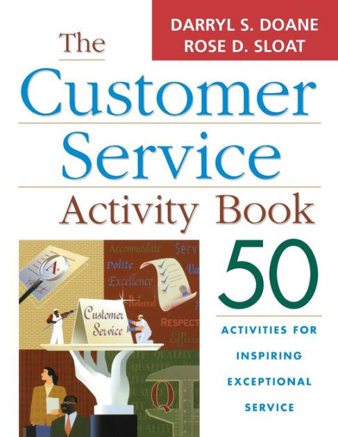 The Customer Service Activity Book: 50 Activities for Inspiring ...