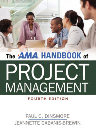 Title: The AMA Handbook of Project Management, Author: Paul C. Dinsmore