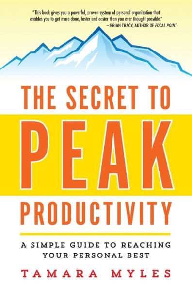 The Secret to Peak Productivity: A Simple Guide Reaching Your Personal Best