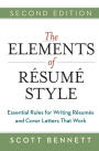 The Elements of Resume Style: Essential Rules for Writing Resumes and Cover Letters That Work