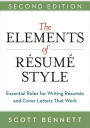 The Elements of Resume Style: Essential Rules for Writing Resumes and Cover Letters That Work