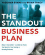 The Standout Business Plan: Make It Irresistible--and Get the Funds You Need for Your Startup or Growing Business
