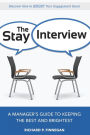 The Stay Interview: A Manager's Guide to Keeping the Best and Brightest