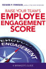Raise Your Team's Employee Engagement Score: A Manager's Guide