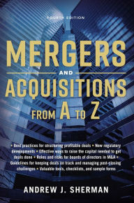 Title: Mergers and Acquisitions from A to Z, Author: Andrew J. Sherman