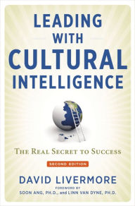 Title: Leading with Cultural Intelligence: The Real Secret to Success, Author: David Livermore