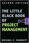Title: Little Black Book of Project Management, Author: Michael C. Thomsett