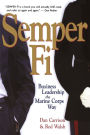 Semper Fi: Business Leadership the Marine Corps Way