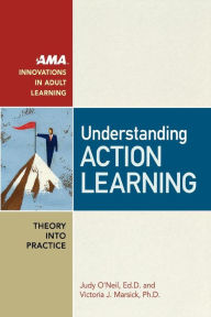 Title: Understanding Action Learning, Author: Judy O'Neil