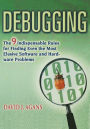 Debugging: The 9 Indispensable Rules for Finding Even the Most Elusive Software and Hardware Problems