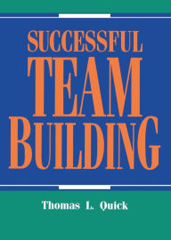 Title: Successful Team Building / Edition 1, Author: Thomas Nelson