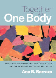 Download free pdf books for nook Together as One Body: Full and Meaningful Participation with Persons with Disabilities 9780814600290