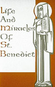 Title: Life and Miracles of St. Benedict, Author: Caleb Wolfe