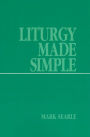 Liturgy Made Simple