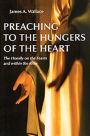 Preaching to the Hungers of the Heart: The Homily on the Feasts and Within the Rites