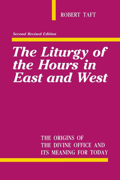 Liturgy of the Hours in East and West / Edition 2