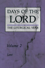 Title: Days of the Lord: Volume 2: Lent Volume 2, Author: Various
