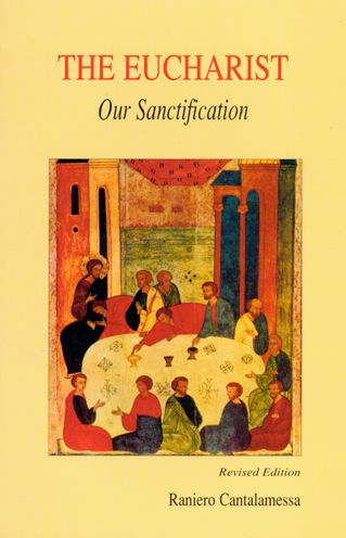 Eucharist, Our Sanctification