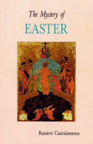 Title: The Mystery of Easter, Author: Raniero Cantalamessa