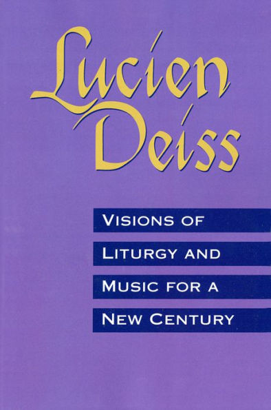 Visions of Liturgy and Music for a New Century