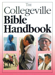 Title: The Collegeville Bible Handbook, Author: `. Liturgical Press