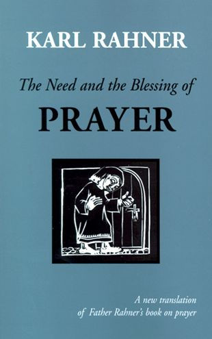 the Need and Blessing of Prayer