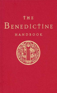 Title: The Benedictine Handbook: Benedictine Handbook / Edition 1, Author: Anthony Marett-Crosby