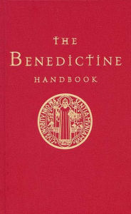 Title: A Benedictine Handbook / Edition 1, Author: Liturgical Press