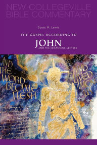 Title: The Gospel According to John and the Johannine Letters, Author: Scott M. Lewis