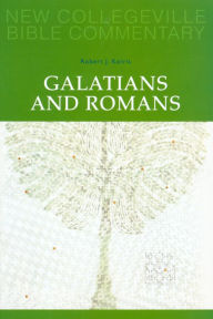 Title: Galatians and Romans, Author: Robert J. Karris