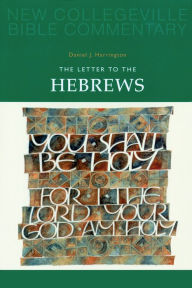 Title: The Letter to the Hebrews, Volume 11, Author: Daniel Harrington