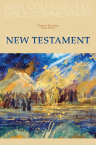 Title: New Collegeville Bible Commentary: New Testament, Author: Daniel Durken OSB