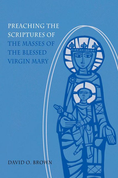 Preaching the Scriptures of Masses Blessed Virgin Mary